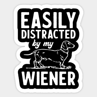 Easily distracted wiener Sticker